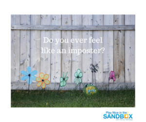 do you ever feel like an imposter?