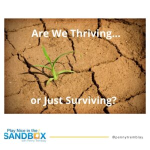 are we thriving or just surviving with Penny Tremblay