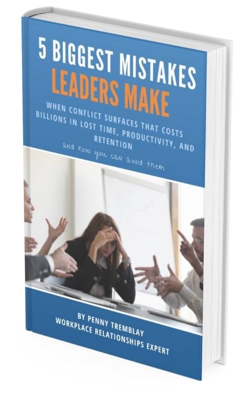 5 Biggest Mistakes Leaders Make When Conflict Surfaces
