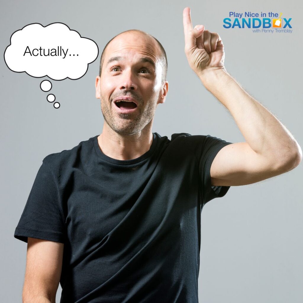 image of a man ready to speak with his finger pointed in the air and a thought bubble that says actually to show How to Handle a Conversation When Someone Won’t Listen