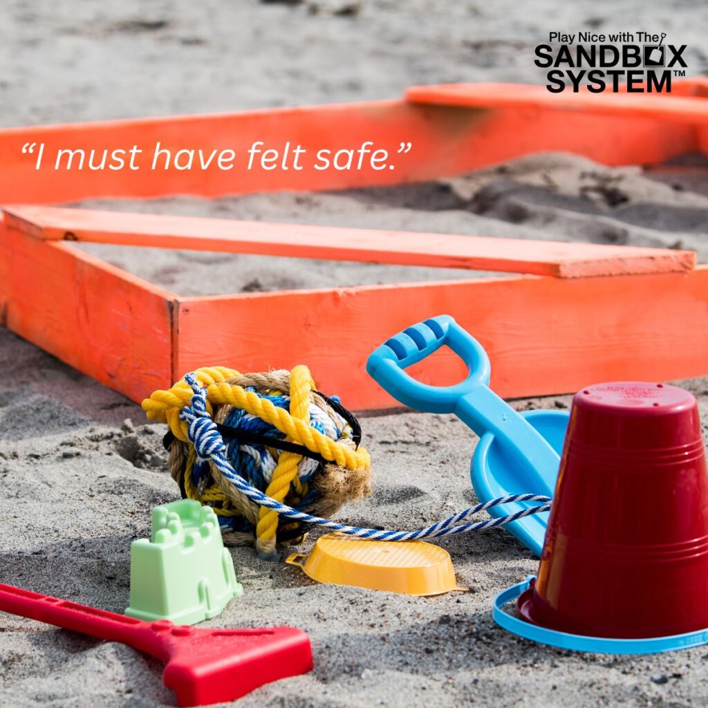 image of a sandbox with toys outside of it and text that says I must have felt safe to show The Healing Power of Authentic Conversation at Work